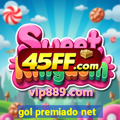 gol premiado net - Riches